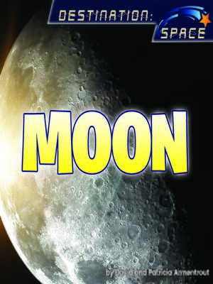cover image of Moon, Destination Space